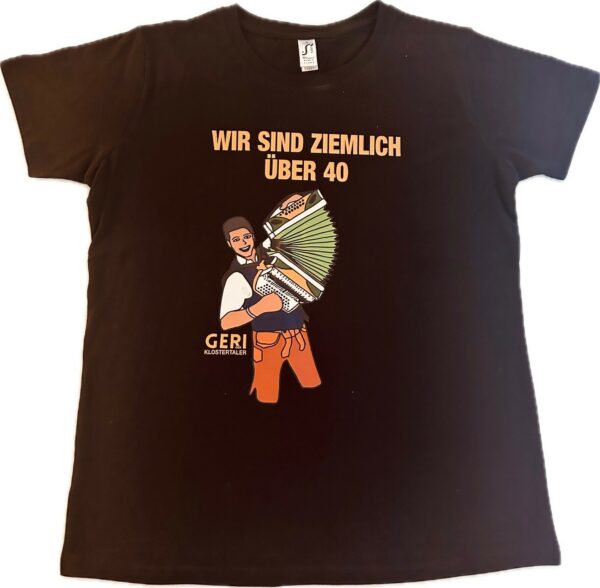 Wir sind ziemlich über 40 (Alpengaudi Edition) T-Shirt schwarz